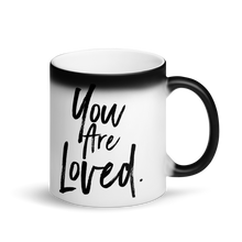 Load image into Gallery viewer, Matte Black “you are loved” Magic Mug